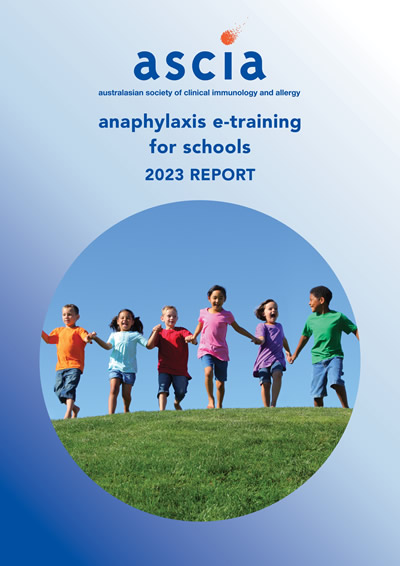 ASCIA Anaphylaxis e training for schools childrens education care and community 2023 Report